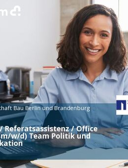 Assistenz / Referatsassistenz / Office Manager (m/w/d) Team Politik und Kommunikation - Berlin