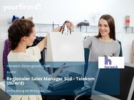 Regionaler Sales Manager Süd - Telekom (m/w/d) - Freiburg (Breisgau)