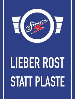 Lustiges Simson lieber Rost statt Plaste DDR Ostalogie 20x30 cm - München