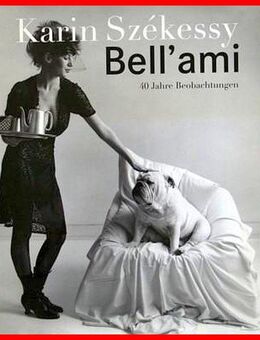 KARIN SZEKESSY - Bell`ami: 40 Jahre Beobachtungen - Köln