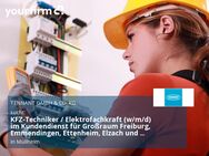 KFZ-Techniker / Elektrofachkraft (w/m/d) im Kundendienst für Großraum Freiburg, Emmendingen, Ettenheim, Elzach und Müllheim - Müllheim