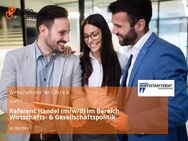 Referent Handel (m/w/d) im Bereich Wirtschafts- & Gesellschaftspolitik - Berlin