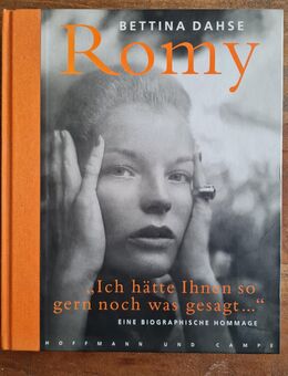 Bettina Dahse | Romy Schneider - "Ich hätte Ihnen so gern noch was gesagt ..." - Hamburg