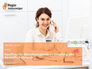 Kauffrau für Büromanagement / Empfang und Backoffice (m/w/d) - Aachen