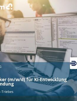 Informatiker (m/w/d) für KI-Entwicklung und Anwendung - Zeulenroda-Triebes