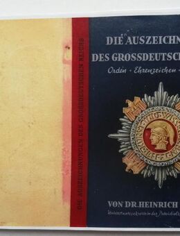 Doehle, Heinrich. Die Auszeichnungen des Grossdeutschen Reichs. Orden, Ehrenzeichen, Abzeichen. - Königsbach-Stein