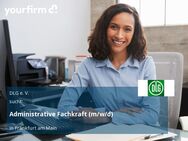 Administrative Fachkraft (m/w/d) - Frankfurt (Main)