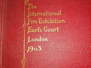 The international Fire Exhibition Earls Court London 1903 Buch - Hamburg Wandsbek