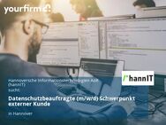 Datenschutzbeauftragte (m/w/d) Schwerpunkt externer Kunde - Hannover