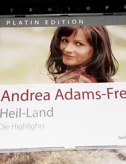 Andrea Adams-Frey, Heil-Land, Die Highlights, GerthMedien - Bautzen