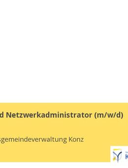 System- und Netzwerkadministrator (m/w/d) - Konz