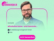 Mitarbeiter Daten- und Stammdatenmanagement (w/m/d) - Köln