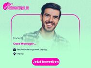 Case Manager (m/w/d) - Leipzig