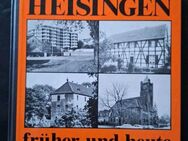 Heisingen früher und heute Tosch, Hans-Gerd Essen-Heisingen (Gebundene) - Essen