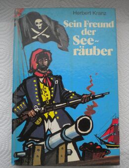 Sein Freund der Seeräuber,Herbert Kranz,Tosa Verlag - Linnich