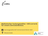 Medizinischer Fachangestellter / MFA (m/w/d) für unsere Zentralambulanz - Westerstede