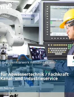 Fachkraft für Abwassertechnik / Fachkraft für Rohr-, Kanal- und Industrieservice (m/w/d) - Esslingen (Neckar)
