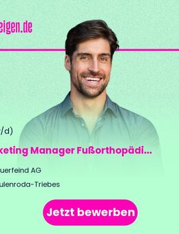 Marketing Manager Fußorthopädie (m/w/d) - Zeulenroda-Triebes