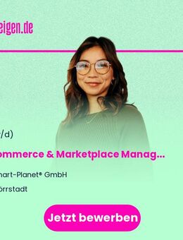 E-Commerce & Marketplace Manager (m/w/d) - Wörrstadt