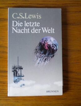 Die letzte Nacht der Welt,C.S.Lewis,Brunnen Verlag,1995 - Linnich
