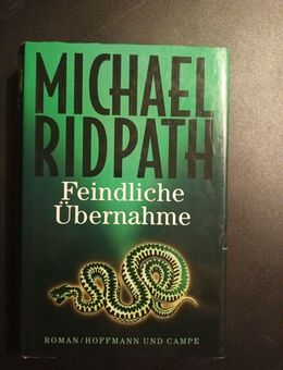 Michael Ridpath - Feindliche Übernahme (Gebunden) - Essen