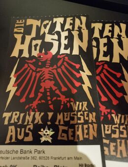 2 Tickets - Die Toten Hosen "Trink aus wir müssen gehen" - Mühltal
