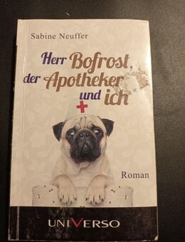 Herr Bofrost, der Apotheker und ich von Sabine Neuffer - Essen