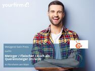Metzger / Fleischer / Koch als Quereinsteiger (m/w/d) - Flörsheim (Main)