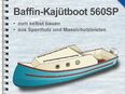 Bauplan für Selbstbauer: Baffin Kajütboot 560SP, Motorboot mit Kajüte, rauwassertaugliches Angelboot in 10115