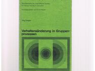 Verhaltensänderung in Gruppenprozessen,Jörg Fengler,Quelle&Meyer Verlag,1975 - Linnich