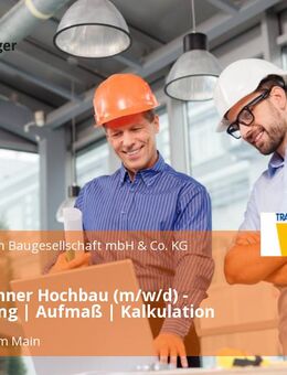 Bauabrechner Hochbau (m/w/d) - Abrechnung | Aufmaß | Kalkulation - Sulzbach (Main)