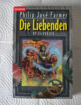 Die Liebenden,Philip Jose Farmer,Goldmann Verlag,1998 - Linnich
