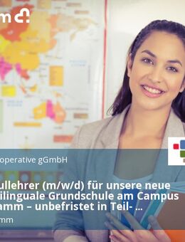 Grundschullehrer (m/w/d) für unsere neue Private Trilinguale Grundschule am Campus Heusenstamm – unbefristet in Teil- oder Vollzeit – - Heusenstamm