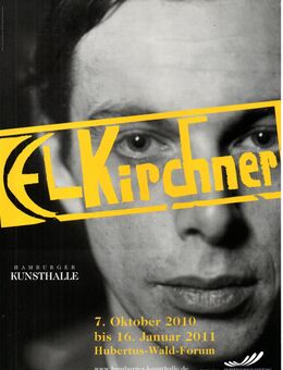 Kunstdruck : E.L. Kirchner , 7. Oktober bis 16. Januar 2011 Hubertus - Wald - Forum , Blatt 30cm x 21cm , M7 - Görlitz