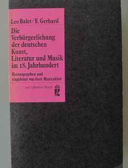 Die Verbürgerlichung d. dt. Kunst, Literatur u. Musik im 18. Jhd. (1973) - Münster