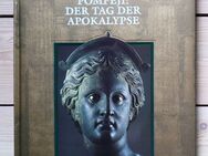 Untergegangene Kulturen Time Life Pompeji: Der Tag der Apokalypse - Bremen