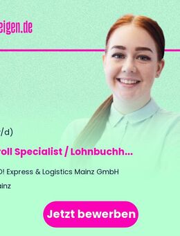 Payroll Specialist / Lohnbuchhalter - Gehaltsabrechnung & Personaladministration / Logistikunternehmen (m/w/d) - Mainz