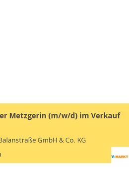 Metzger oder Metzgerin (m/w/d) im Verkauf - München