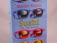 Marian Keyes - Sushi für Anfänger - 0,50 € - Helferskirchen