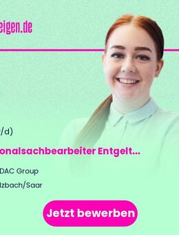 Personalsachbearbeiter Entgeltabrechnung (w/m/d) - Sulzbach (Saar)
