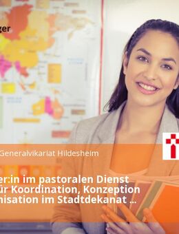 Mitarbeiter:in im pastoralen Dienst (m/w/d) für Koordination, Konzeption und Organisation im Stadtdekanat Hildesheim - Hildesheim