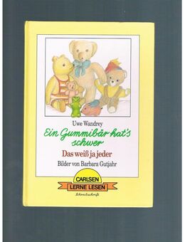 Ein Gummibär hat's schwer,Uwe Wandrey,Carlsen Verlag,1989 - Linnich