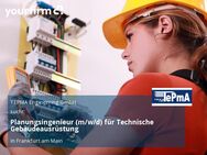 Planungsingenieur (m/w/d) für Technische Gebäudeausrüstung - Frankfurt (Main)