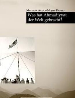 Was hat Ahmadiyyat der Welt gebracht - Frankfurt (Main)