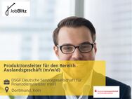 Produktionsleiter für den Bereich Auslandsgeschäft (m/w/d) - Dortmund