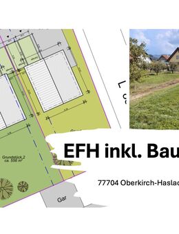 Familientraum - Glücklich leben im Eigenheim! EFH inkl. Bauplatz - Oberkirch