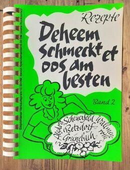 Regionale Kochbuch -Rarität: Daheem schmeckt et oos am besten – Band 2 - Niederfischbach