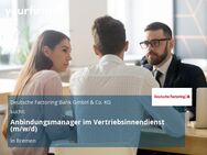 Anbindungsmanager im Vertriebsinnendienst (m/w/d) - Bremen