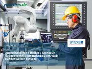 Quereinsteiger / Helfer / Monteur Elektrotechnik im Bahnbau (m/w/d) bundesweiter Einsatz - Dresden