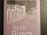 Späte Rosen von Dietmar Rüther (2011, Gebundene Ausgabe) - Essen